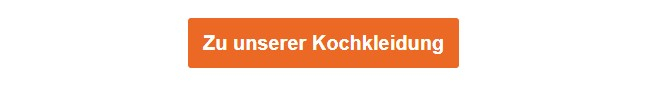 Oranger Button, der zu unserer Kochkleidung führt.