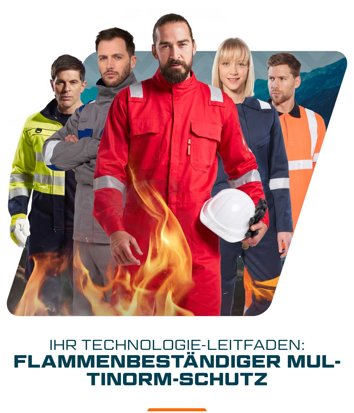 Fünf Arbeiter in flammhemmender Schutzkleidung. Im unteren Bildbereich sind Flammen zu sehen. Hinterlegt ist ein Link, der zu unserer flammhemmenden Schutzkleidung führt.